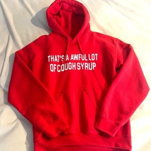 That’s A Awful Lot Of Cough Syrup Hoodie